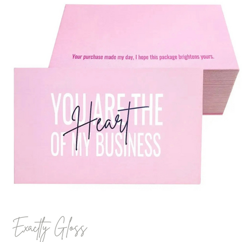 YOU ARE THE HEART OF MY BUSINESS (PINK 101)