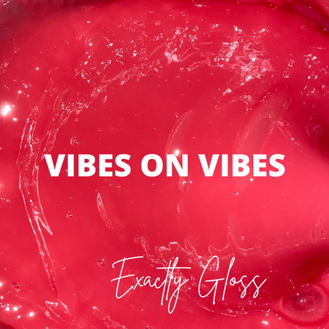 VIBES ON VIBES LIPGLOSS JAR